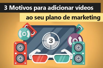 3-motivos-para-adicionar-vídeos-ao-seu-plano-de-marketing